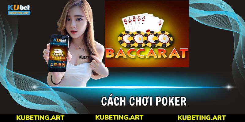 Cách Chơi Baccarat - Hướng Dẫn Tân Thủ Cá Cược